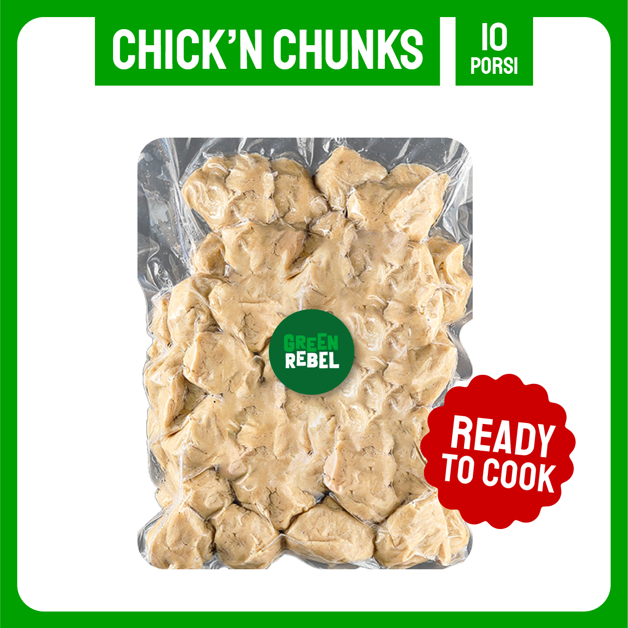 Green Rebel Chicken Chunks | Protein Nabati | Family Pack | Siap Masak |1 kg